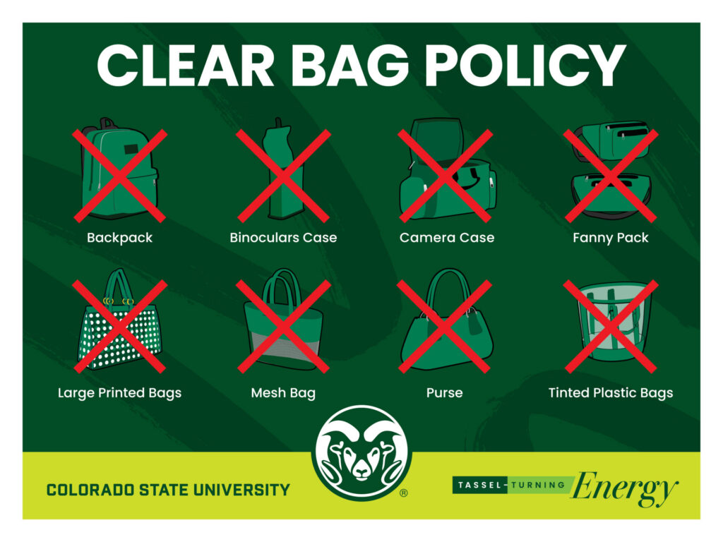 Clear bag policy: No backpacks, binocular cases, camera cases, fanny packs, and large printed, mesh or tinted plastic bags. Clear bags only.